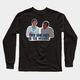 Troy and Abed Long Sleeve T-Shirt